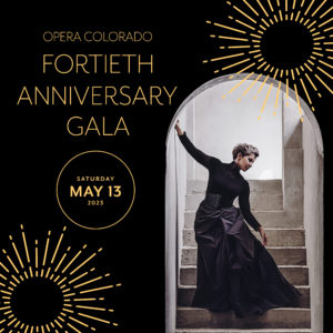 Opera Colorado's 40th Anniversary Gala on May 13, 2023